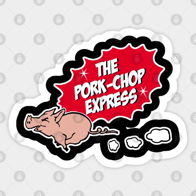 The pork chop express Sticker by SuperEdu